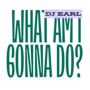 WHAT AM I GONNA DO? cover