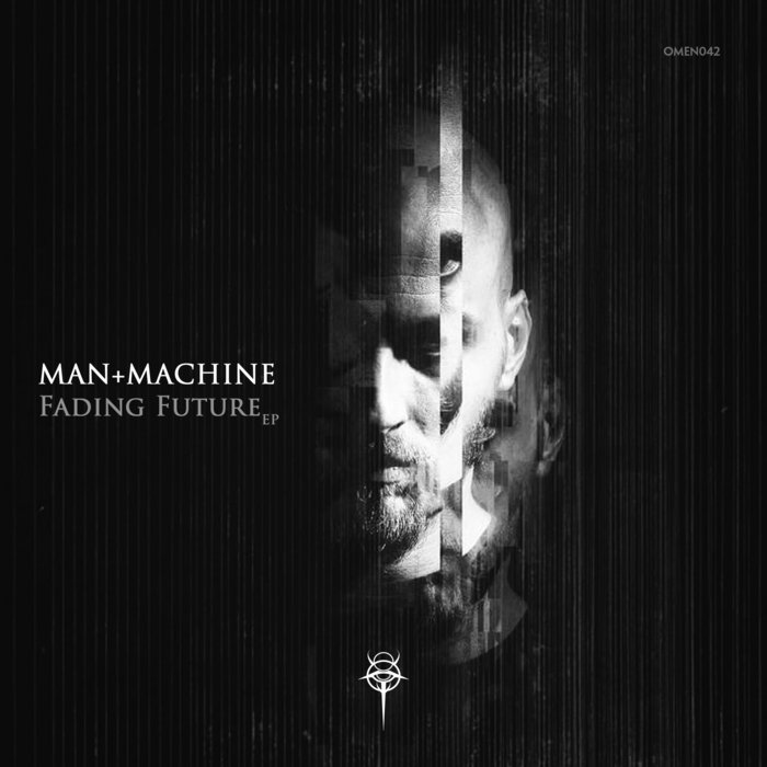fading-future-man-machine-omen-recordings