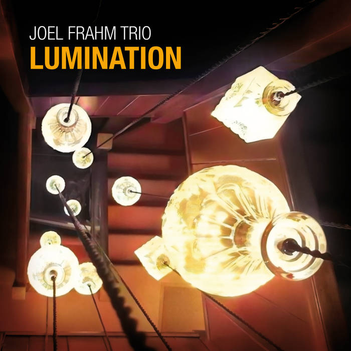 Luminationvon Joel Frahm