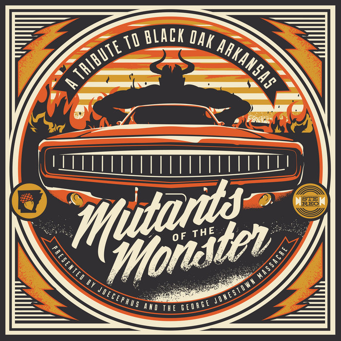 Mutants Of The Monster: A Tribute to Black Oak Arkansas | Joecephus and ...