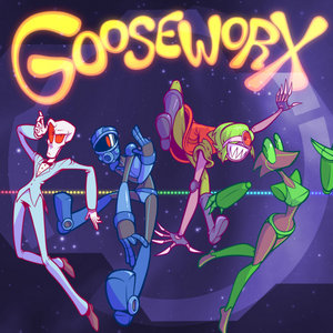 Gooseworx — Gooseworx Theme