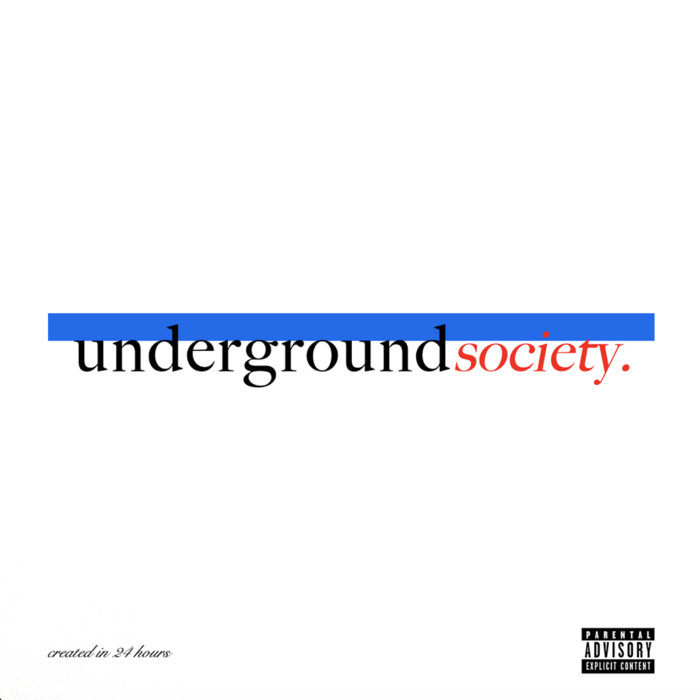 UNDERGROUND SOCIETY | UNDERGROUND SOCIETY