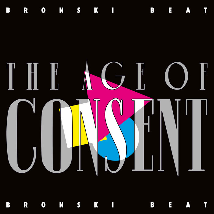 The Age Of Consent (Remastered & Expanded) Bronski Beat
