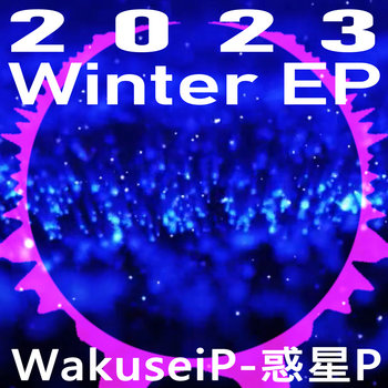 Music | WakuseiP - 惑星P