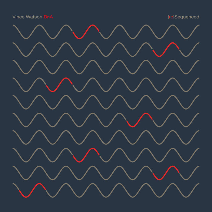 DnA [re]Sequenced LP, by Vince Watson