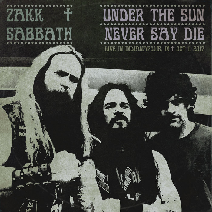 Under the Sun / Never Say Die (Live Bootleg: Indianapolis '17