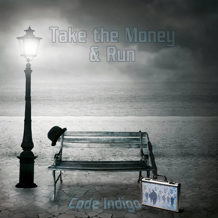 Take the money 2024 and run lyrics