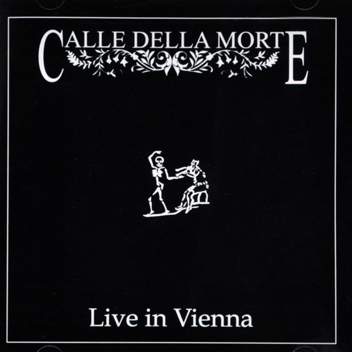 Live in Vienna | Calle della Morte