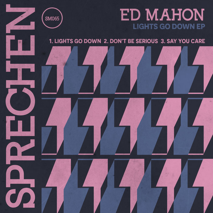 Lights Go Down E.P. Ed Mahon