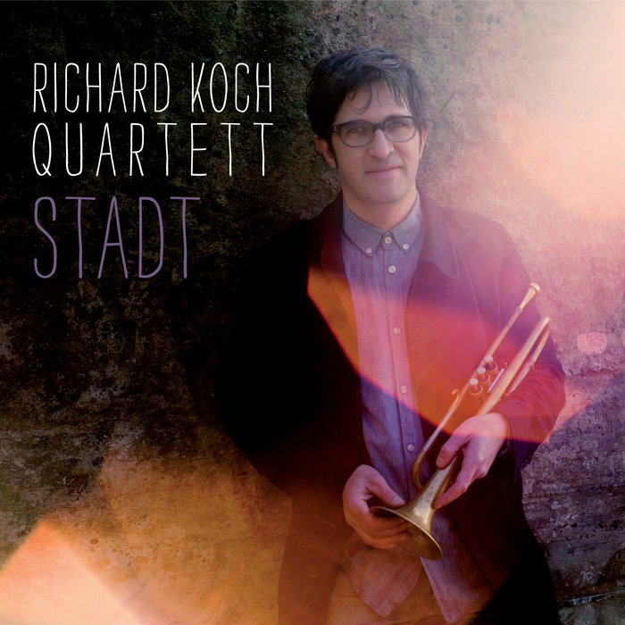 STADT | Richard Koch Quartett | Richard Koch