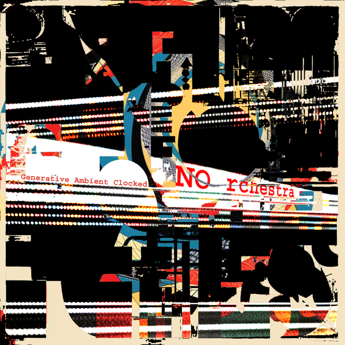 Generative Ambient Clocked | NO rchestra