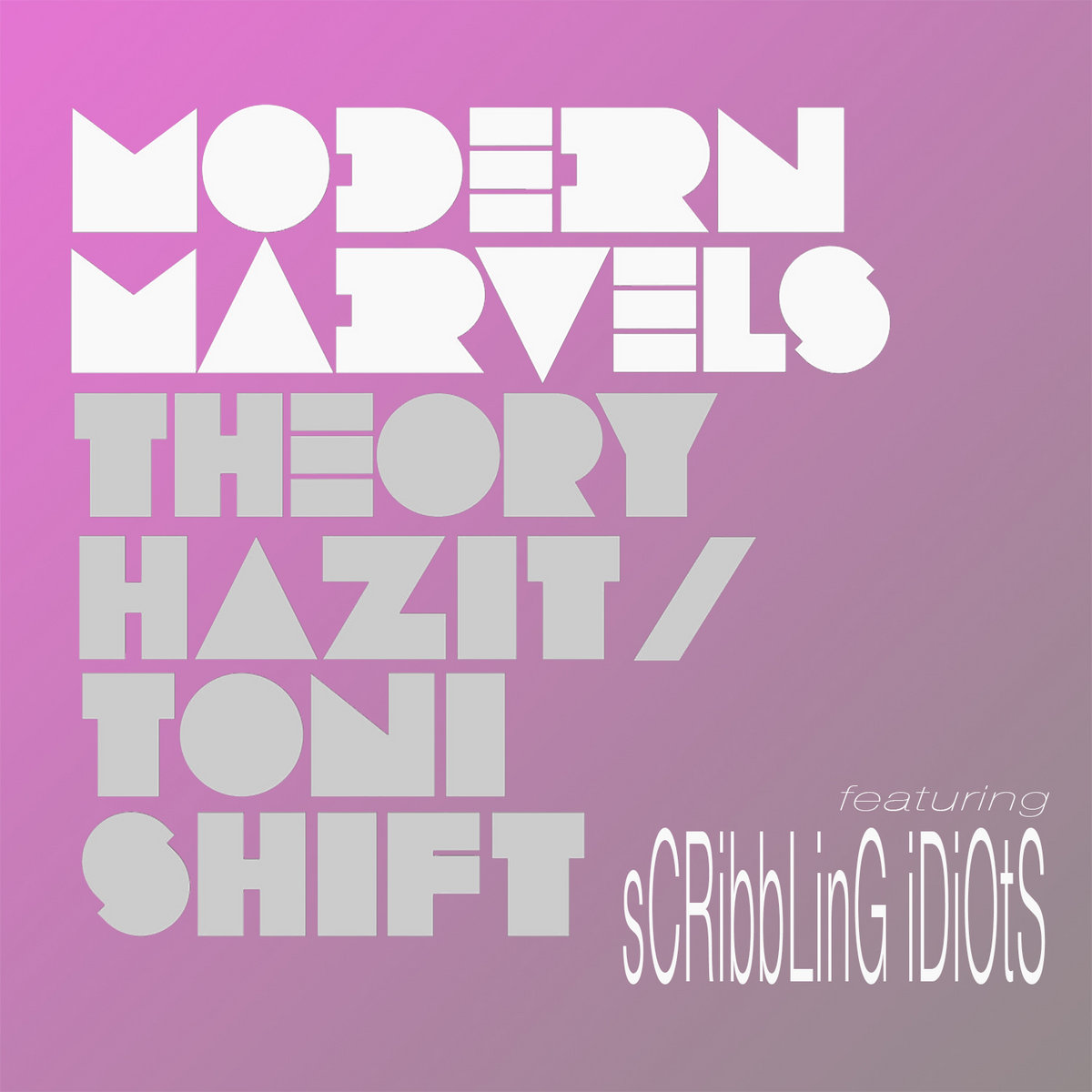 theory hazit modern marvels