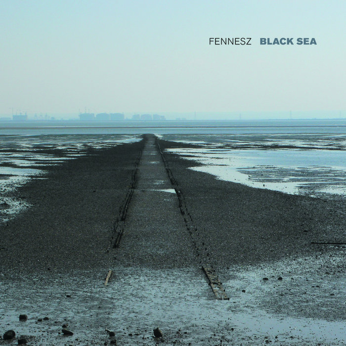 Black Sea | Fennesz