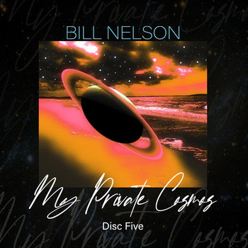 Bill Nelson My Private Cosmos 6CD1000限定盤 Bill Nelson My Private Cosmos 6CD1000限定盤 【公式通販】