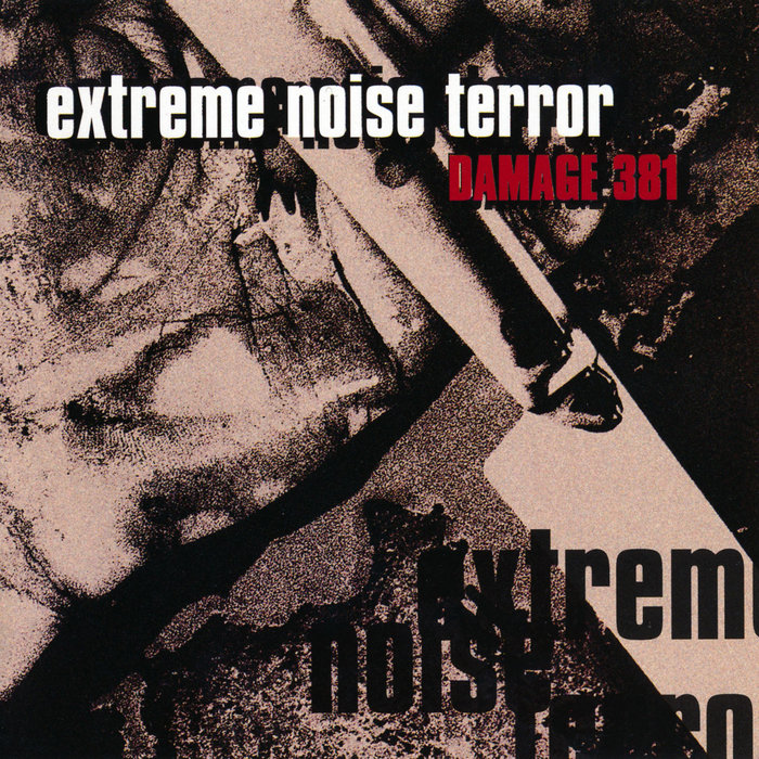 Damage 381 | Extreme Noise Terror