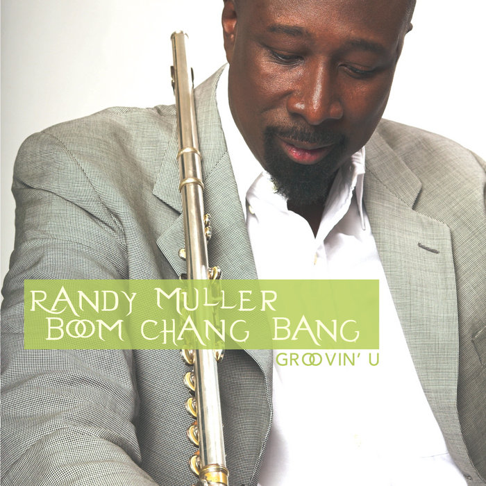 Groovin' U Randy Muller Boom Chang Bang WaveHill Records