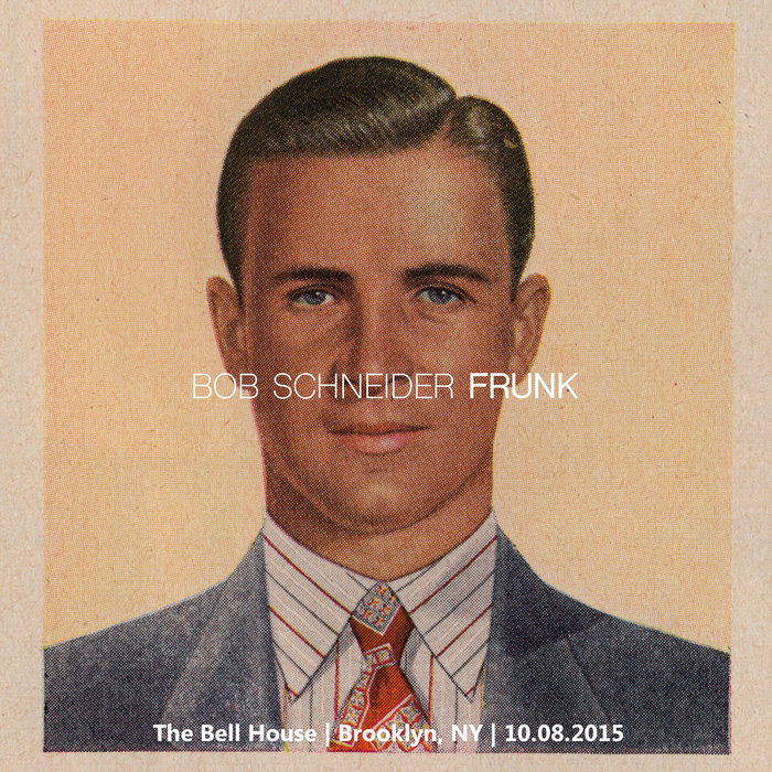 The Bell House Brooklyn, NY 10.08.2015 Bob Schneider