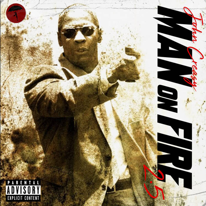 John Creasy Man On Fire 2 . 5 John Creasy Man On Fire 2 . 5