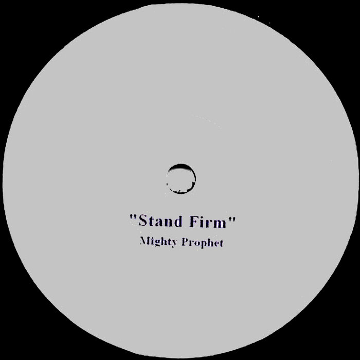 Stand Firm Mighty Prophet