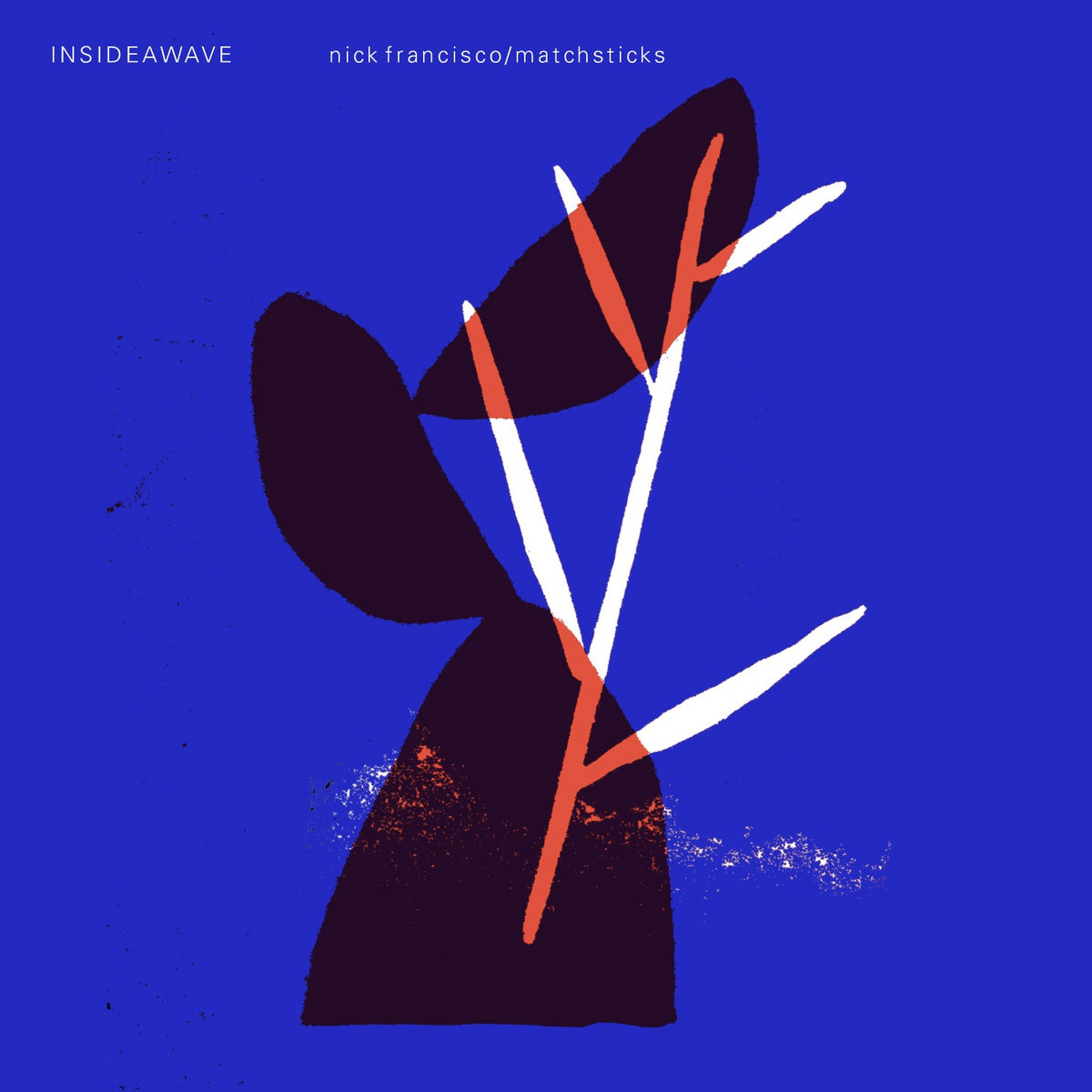 Matchsticks / Nick Francisco cover