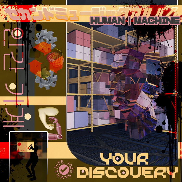 HUMAN | MACHINE | y o u r d i s c o v e r y