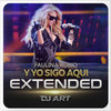 Paulina Rubio - Y Yo Sigo Aqui (EXTENDED) - [DJ ART]