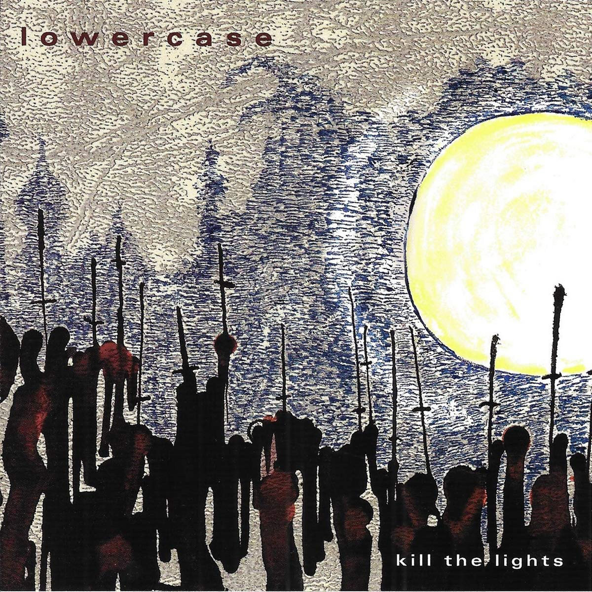 Kill The Lights | lowercase