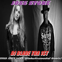 Joss Stone - This Ain't Love (Bladestrumental Remix) - Single cover art
