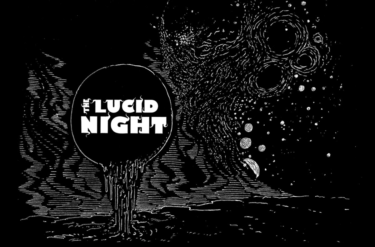 Lucid Night Demo I | The Lucid Night