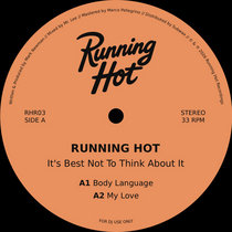 Running Hot — It's Best Not To Think About It
