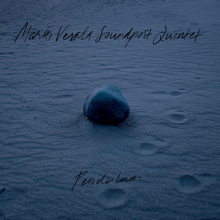 Pochette de Pendulum par Martti Vesala Soundpost Quintet