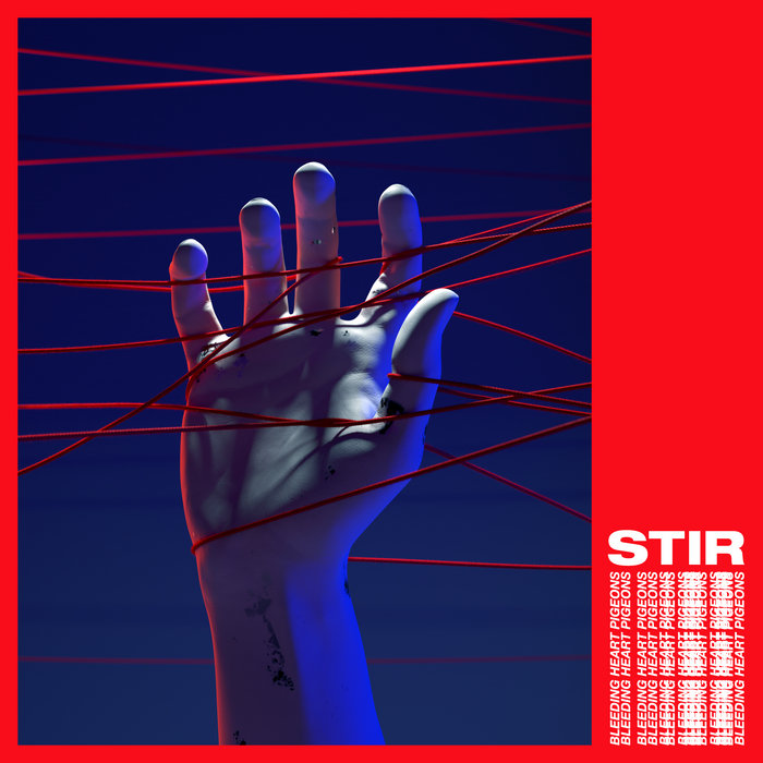 Stir | Bleeding Heart Pigeons | Hlym Records