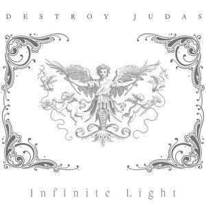 Destroy Judas — Infinite Light