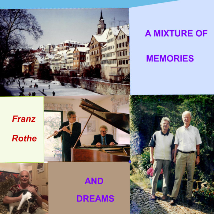 A Mixture of Memories and Dreams | Franz Rothe