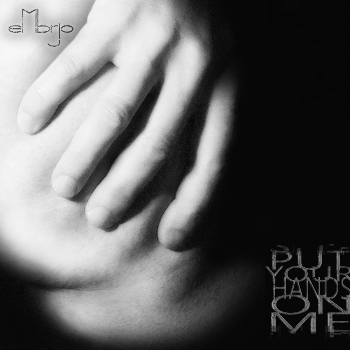 Put Your Hands On