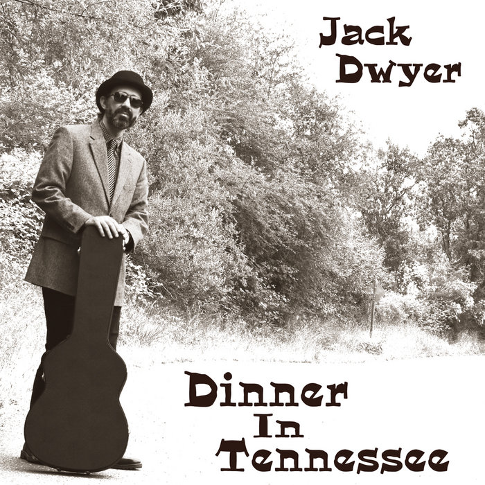 Dinner In Tennessee Jack Dwyer