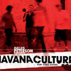 Gilles Peterson Presents Havana Cultura: New Cuba Sound