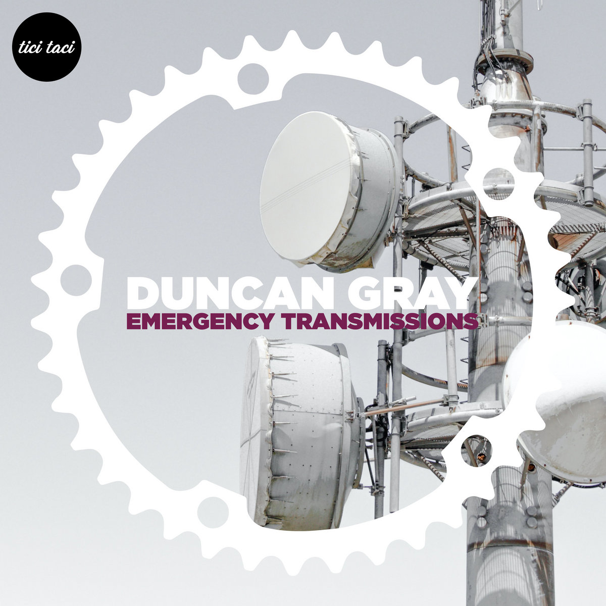 Emergency Transmissions Duncan Gray tici taci
