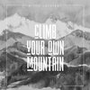 Climb Your Own Mountain Cover Art
