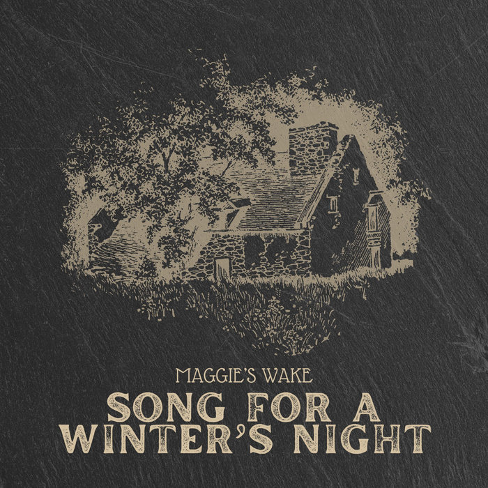Song for a Winter's Night | Maggie's Wake