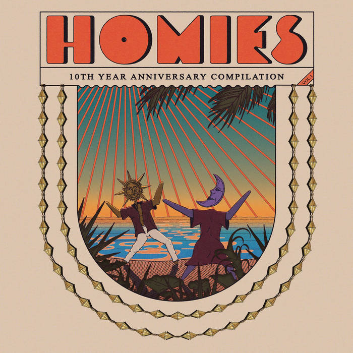 10TH YEAR ANNIVERSARY COMPILATION - VOL.1 | HOMIES