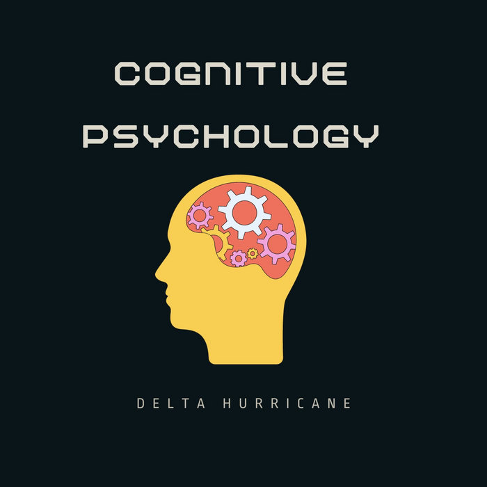 Cognitive Psychology Delta Hurricane