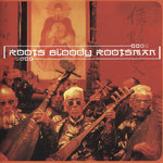 Roots Bloody Rootsman