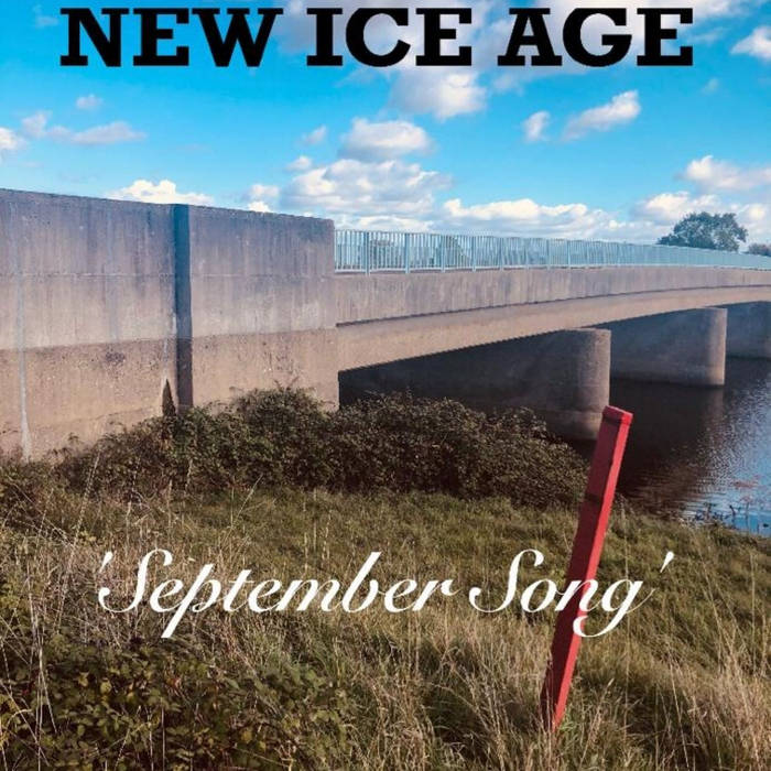 New Ice Age – September Song