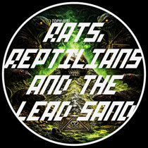Toph (US) — Rats, Reptilians and The Lead Sand