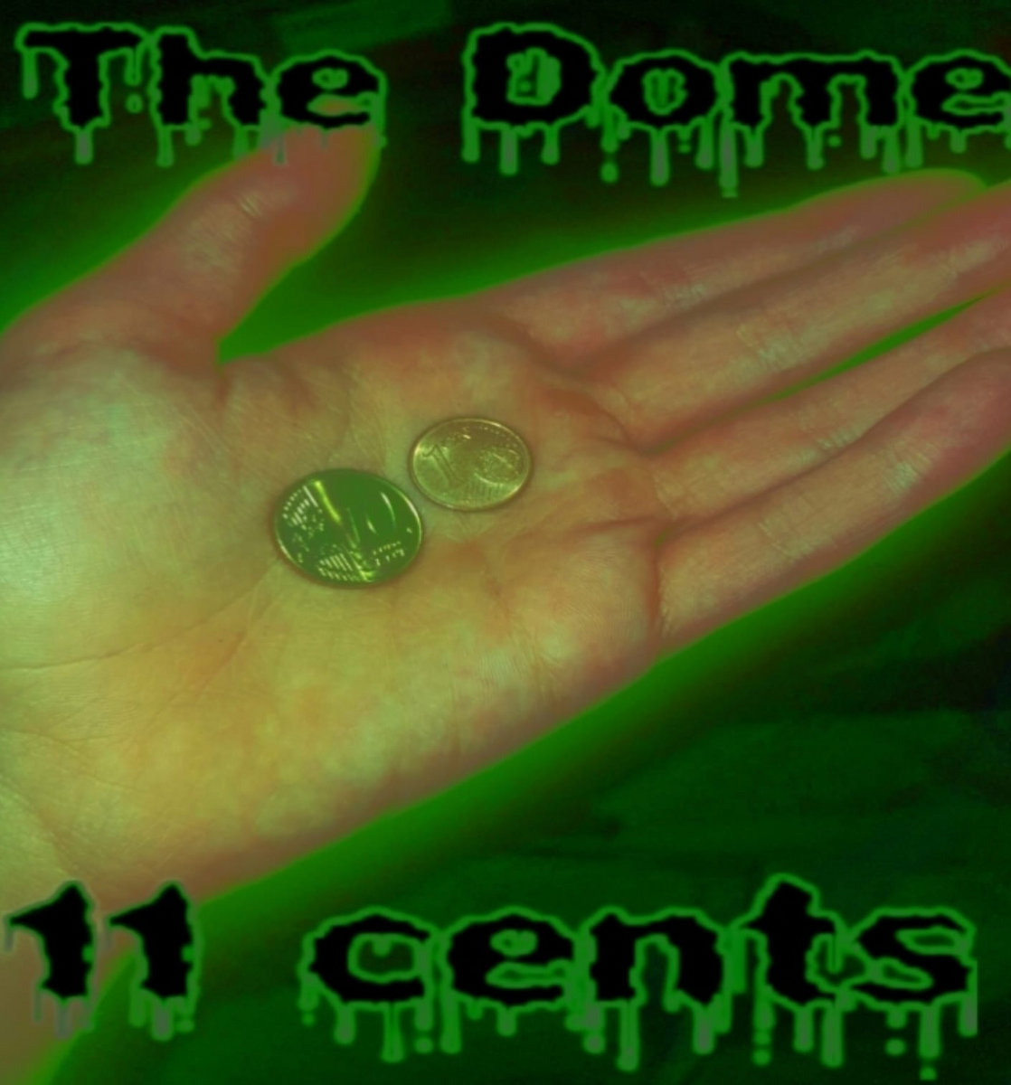 11 cents | The Dome