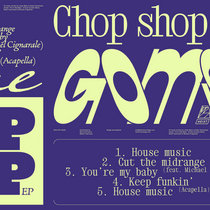 GOME — Chop Shop