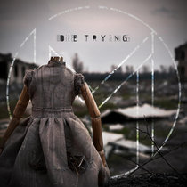 MONOSiDE — DiE TRYiNG