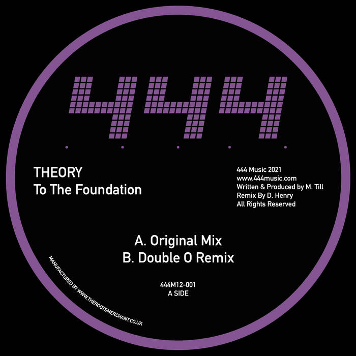 444M12-001 Theory - To The Foundation (Incl Double O Remix