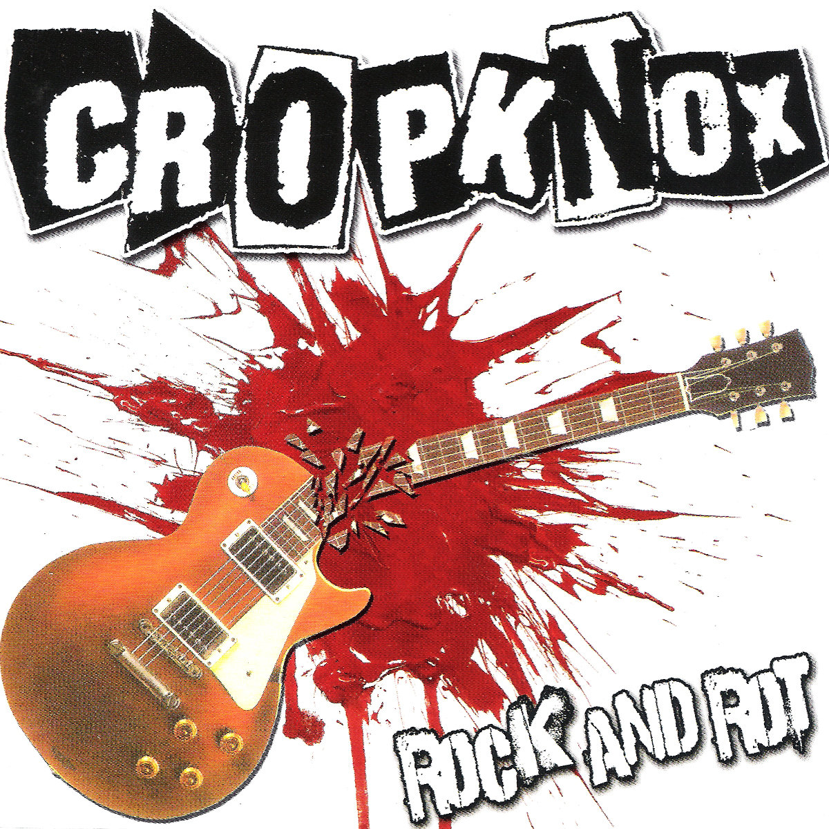 Rock and Rot | CROPKNOX | PUNK CORE RECORDS